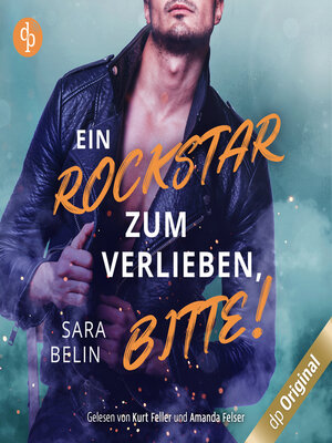 cover image of Ein Rockstar zum Verlieben, bitte!--Rockstar Crush-Reihe, Band 2 (Ungekürzt)